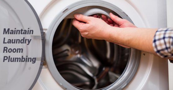 Maintain Laundry Room Plumbing