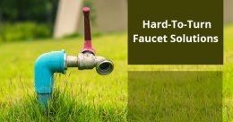 Hard-To-Turn Faucet Solutions