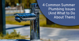 Common Summer plumbing issues